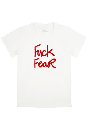 FUCK FEAR Tshirt