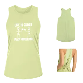 Life is Short Skeletons | Women's Split Back or Tied Back Pickleball Tank | 80/20 Nylon Spandex Mix